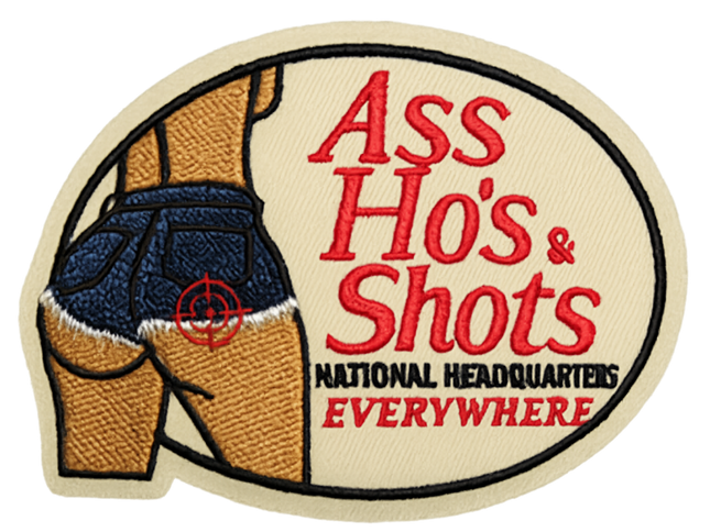 Ass Ho's & Shots Patch