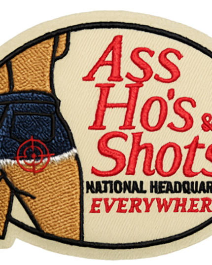 Ass Ho's & Shots Patch
