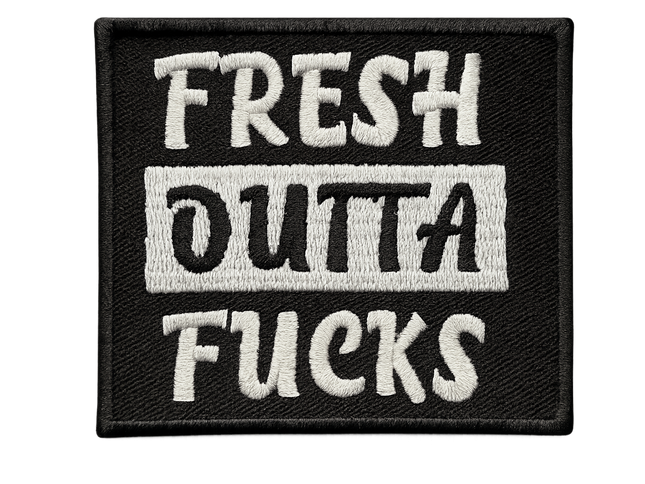 Fresh out of Fucks Hat Patch