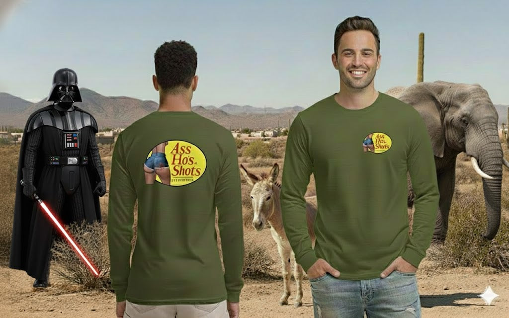 Ass, Ho's & Shots Long Sleeve